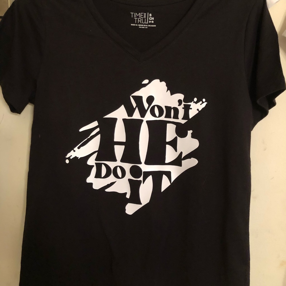 Won’t He Do It! T shirt
